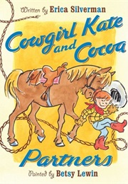 Cowgirl Kate and Cocoa (By Erica Silverman and Illus. by Betsy Lewin)
