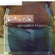 Gangster Trippin - Fatboy Slim