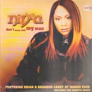 Don't Mess With My Man - Nivea