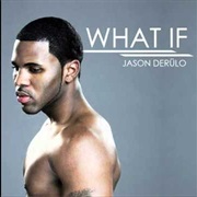 What If by Jason Derulo