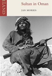 Sultan in Oman (Jan Morris)