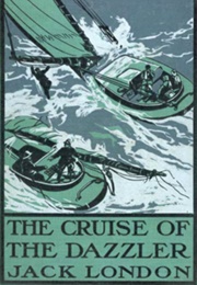 The Cruise of the Dazzler (Jack London)