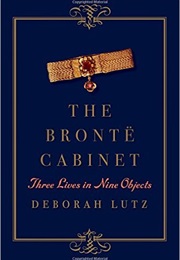 The Bronte Cabinet (Deborah Lutz)