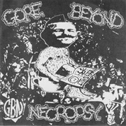Gore Beyond Necropsy &amp; Regurgitate - Gore Beyond Necropsy