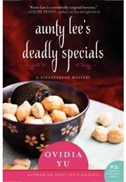 Aunty Lee's Deadly Specials (Ovidia Yu)