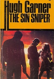 The Sin Sniper (Hugh Garner)