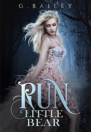 Run Little Bear (G. Bailey)