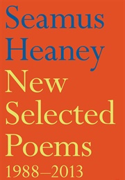 New Selected Poems, 1988 - 2013 (Seamus Heaney)