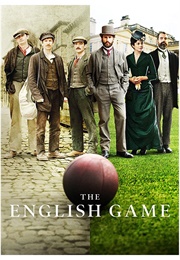 The English Game (2020)