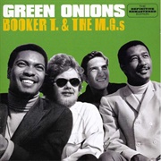 Green Onions - Booker T. &amp; the M.G.S