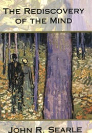 The Rediscovery of Mind (John Searle)