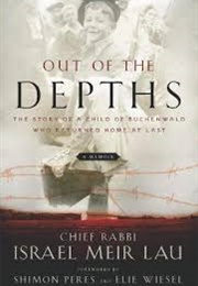 Out of the Depths: The Story of a Child of Buchenwald Who Returned Home at Last (Y.M. La'u)