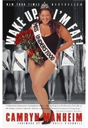 Wake Up, I'm Fat! (Camryn Manheim)