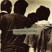 Noir Désir - Tostaky