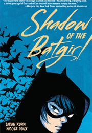 Shadow of the Batgirl (Sarah Kuhn)