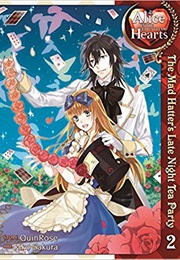 Alice in the Country of Hearts: The Mad Hatter&#39;s Late Night Tea Party Vol. 2 (Quinrose)
