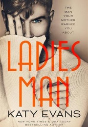 Ladies Man (Katy Evans)