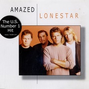 Amazed - Lonestar