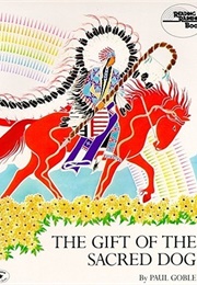 The Gift of the Sacred Dog (Paul Goble)