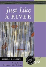 Just Like a River (Muhammad Kamil Al-Khatib)