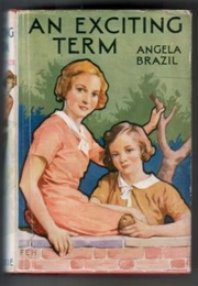 An Exciting Term (Angela Brazil)