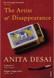 The Artist of Disappearance (Anita Desai)