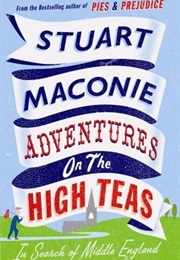 Adventures on the High Teas (Stuart Maconie)