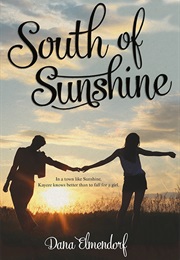 South of Sunshine (Dana Elmendorf)