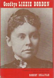 Goodbye Lizzie Borden (Robert Sullivan)