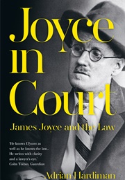 Joyce in Court (Adrian Hardiman)