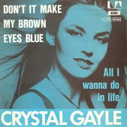 Don't It Make My Brown Eyes Blue - Crystal Gayle