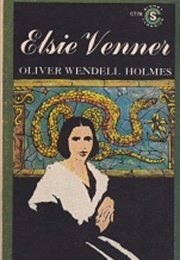 Elsie Venner a Romance of Destiny (Oliver Wendell Holmes)