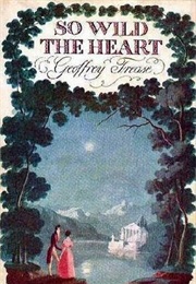 So Wild the Heart (Geoffrey Trease)