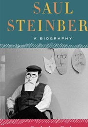 Saul Steinberg: A Biography (Deirdre Bair)