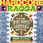 Various Artists - Hardcore Ragga: Dancehall Hits