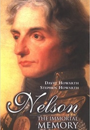 Nelson: The Immortal Memory (David J. Howarth)