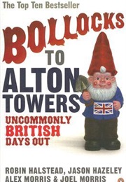 Bollocks to Alton Towers (Jason Hazeley)