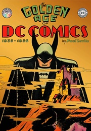 The Golden Age of DC Comics (Paul Levitz)