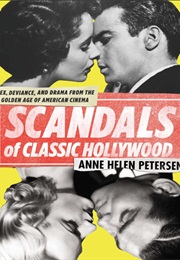 Scandals of Classic Hollywood (Anne Helen Petersen)