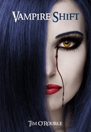 Vampire Shift (Tim O'Rourke)