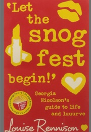 Let the Snog Fest Begin (Louise Rennison)