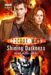 Shining Darkness (Mark Michalowski)
