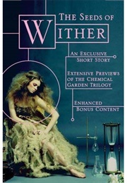 The Seeds of Wither (Lauren Destefano)