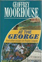 At the George (Geoffrey Moorhouse)