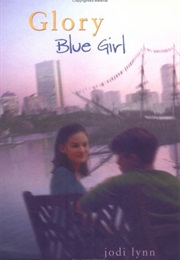 Blue Girl (Glory #3) (Jodi Lynn)