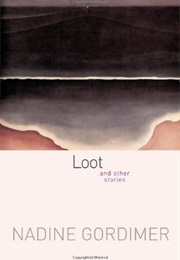 Loot and Other Stories (Nadine Gordimer)