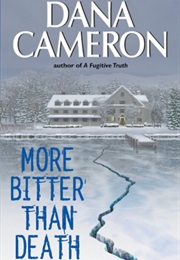 More Bitter Than Death (Dana Cameron)
