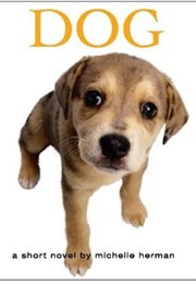 Dog (Michelle Herman)
