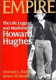 Empire: The Life, Legend, and Madness of Howard Hughes (Donald L. Bartlett)
