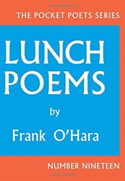 Lunch Poems (Frank O'Hara)